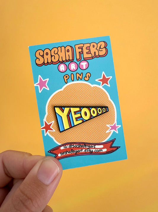 Yeoooo Belfast Slang Pin