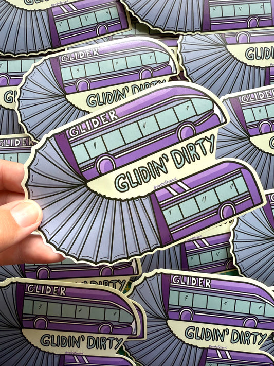 Glider Glidin' Dirty Sticker