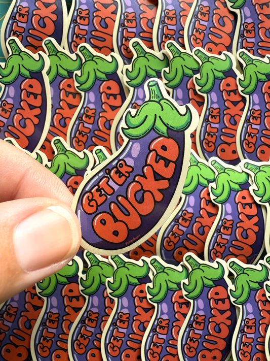 Get 'er Bucked small Sticker
